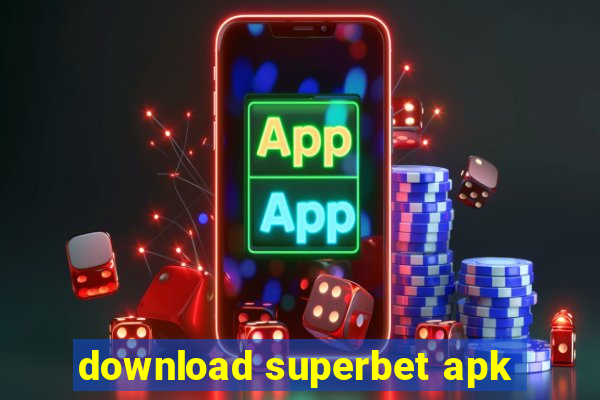 download superbet apk